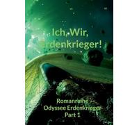 Ich, Wir, Erdenkrieger: Fan Fiction: 1