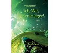 Ich, Wir, Erdenkrieger: Fan Fiction: 1