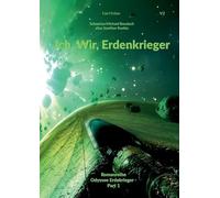 Ich, Wir, Erdenkrieger: Fan Fiction