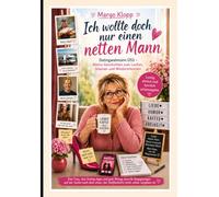 Ich wollte doch nur einen netten Mann: Online auf Partnersuche - offline am Verzweifeln