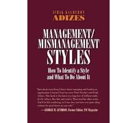 Ichak, Adizes Ph.D. Management/Mismanagement Styles (Tascabile)