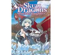 Ichi Yukishiro The Skull Dragon's Precious Daughter Vol. 2 (Tascabile)