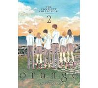 Ichigo Takano orange: The Complete Collection 2 (Tascabile) orange
