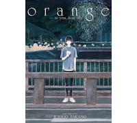 orange -to you, dear one- (orange) by Takano, Ichigo