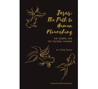 I'Ching Thomas Jesus: The Path to Human Flourishing (Tascabile)