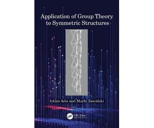 Ichiro Ario Machi Zaw Application of Group Theory to Symmetric Struc (Tascabile)