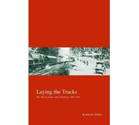 Ichiro Kakizaki Laying the Tracks (Copertina rigida) Kyoto Area Studies on Asia
