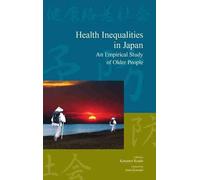 Ichiro Kawachi Health Inequalities in Japan (Copertina rigida)