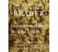 Ichiro Kawachi Society And Population Health Reader, The: Vol 1 (Tascabile)