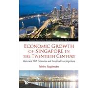 Ichiro Sugimoto Economic Growth Of Singapore In The Twentieth (Copertina rigida)
