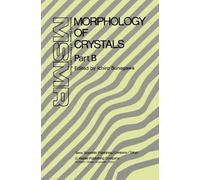 Ichiro Sunagawa Morphology of Crystals (Copertina rigida)