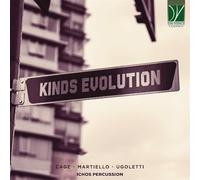 Ichos Percussion - Cage, Martiello, Ugoletti: Kinds Evolution - Cd