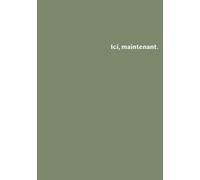 Ici et maintenant: couleur verte