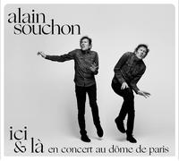 ICI & LÀ EN CONCERT AU DÔME DE PARIS-souchon alain-Audio CD