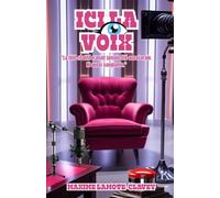 Ici la voix