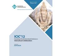 ICIC 12 Confere ICIC 12 Proceedings of the 4th International Confere (Tascabile)