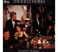 Icicle Works,the - The Small Price of a Bicy