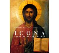 Icona. Immagine Di Fede E Arte - Giovanna Parravicini e Irina Salina - 2009