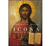 Icona. Immagine Di Fede E Arte - Giovanna Parravicini e Irina Salina - 2009