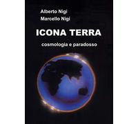 Icona Terra. Cosmologia e paradosso