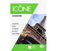 Icone civilisation. Per le Scuole superiori [Lingua francese]