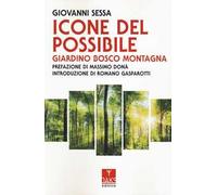 Icone del possibile. Giardino, bosco, montagna