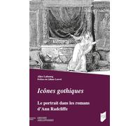 Icônes gothiques: Le portrait dans les romans d'Ann Radcliffe