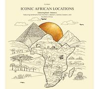 Iconic African Locations: Colouring Book - Volume 1
