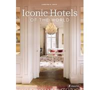 Iconic Hotels of the World