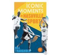 Iconic Moments in Nashville Sports