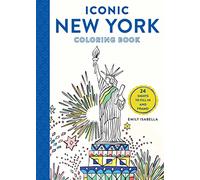 Iconic New York Coloring Book: 24 Sights to Fill in and Frame