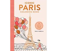 Iconic Paris Coloring Book 24 Sights to Send and Frame