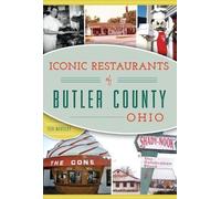 Iconic Restaurants of Butler County, Ohio (Tascabile) American Palate