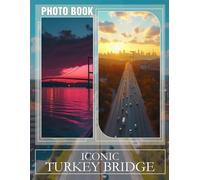 Iconic Turkey Bridge Photo Book: High-Quality Images Showcasing Turkey's Most Famous Bridges for Travel Inspiration
