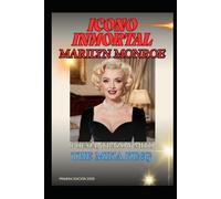 ICONO INMORTAL Marilyn Monroe The Mika King Poesía, Trazo y Mito: Marilyn Monroe Book