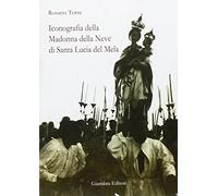 Iconografia della Madonna della Neve di Santa Lucia del Mela
