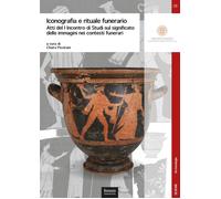 Iconografia e rituale funerario - [BUP - Bononia University Press]