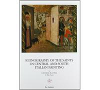 Iconography of the saints in Italian painting. Vol. 2 - Kaftal George