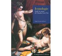 Iconologie. Studi in onore di Claudia Cieri Via