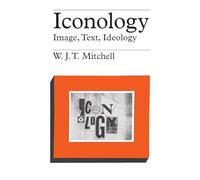 Iconology: Image, Text, Ideology