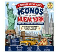 Iconos de Nueva York: 52 Monumentos y Lugares Emblemáticos para Colorear con Datos Curiosos