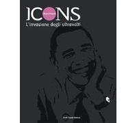 Icons. L'invasione degli ultravolti