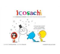 Icosachi e il pupazzo di neve che non voleva sciogliersi