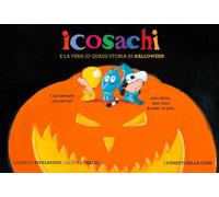 Icosachi e la vera (o quasi) storia di Halloween