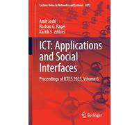 ICT: Applications and Social Interfaces: Proceedings of ICTCS 2025, Volume 6