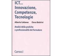 ICT...innovazione, competenze, tecnologie. Analisi delle pratiche e professionalità del formatore
