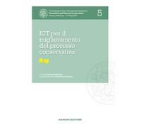 ICT per il miglioramento del processo conservativo. Proceedings of the Int...