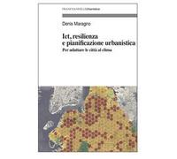 Ict, resilienza e pianificazione urbanistica. Per adattare le città al clima