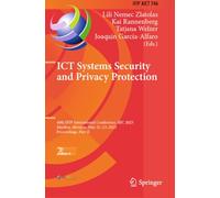 ICT Systems Security and Privacy Protection: 40th IFIP International Conference, SEC 2025, Maribor, Slovenia, May 21-23, 2025, Proceedings, Part II: 746