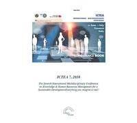 ICTEA 7, 2018. The Seventh International Multidisciplinary Conference on Knowledge & Human Resources Management for a Sustainable Development. Everything you imagine is real!